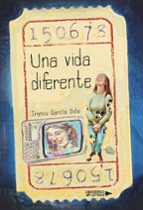Una vida diferente, de IRANZU GARCIA SOLA | portada del libro