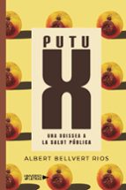 PUTU X  (ED. CATALAN), de ALBERT BELLVERT RIOS | portada del libro