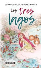 Los tres lagos, de LOURDES NICOLAS PEREZ LUNAR | portada del libro