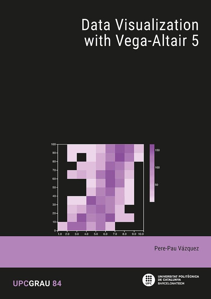 Data visualization with Vega-Altair 5, de VAZQUEZ ALCOCER, PERE PAU | portada del libro