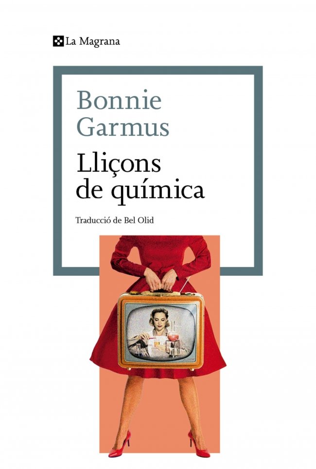 LLIÇONS DE QUIMICA, de BONNIE GARMUS | portada del libro