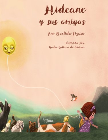 Hideane y sus amigos, de BASTIDA LIZASO, ANE | portada del libro