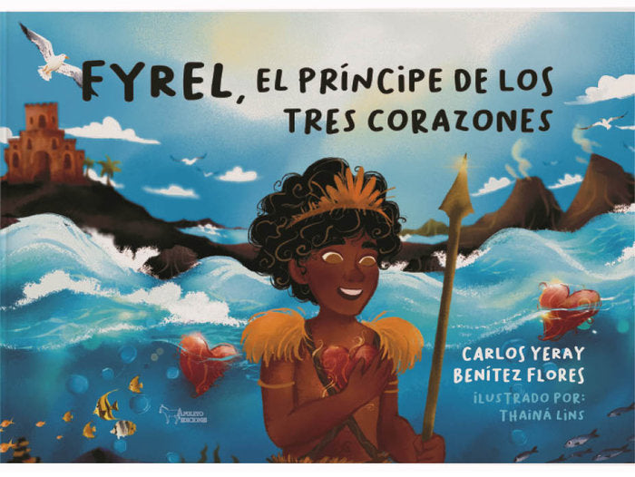 FYREL, EL PRINCIPE DE LOS TRES CORAZONES, de BENITEZ FLORES, CARLOS YERAY | portada del libro