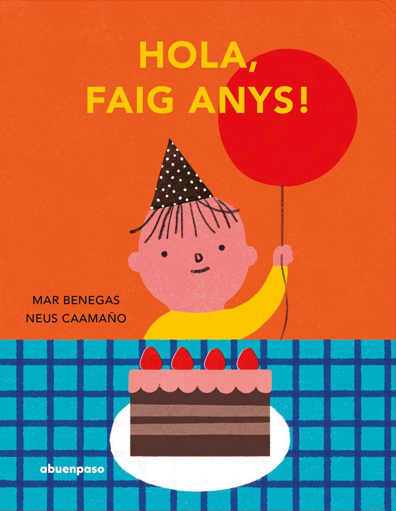 HOLA FAIG ANYS, de BENEGAS, MAR | portada del libro