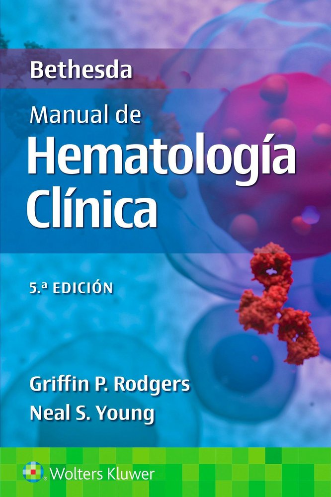 BETHESDA. MANUAL DE HEMATOLOGIA CLINICA, de RODGERS, GRIFFIN P. | portada del libro