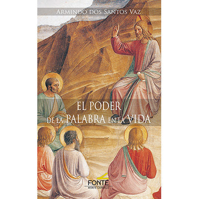 EL PODER DE LA PALABRA EN LA VIDA, de DOS SANTOS VAZ, ARMINDO | portada del libro