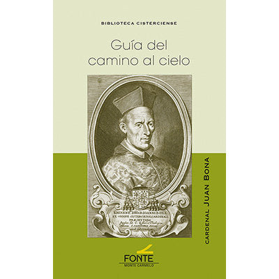 GUIA DEL CAMINO AL CIELO, de BONA, CARDENAL JUAN | portada del libro