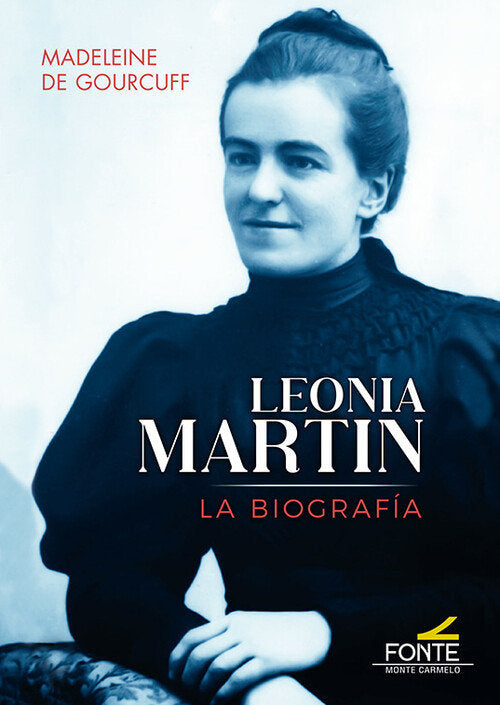 LEONIA MARTIN LA BIOGRAFIA, de DE GOURCUFF, MADELEINE | portada del libro