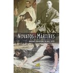 NOVATOS Y MARTIRES, de RAFAEL PASCUAL | portada del libro