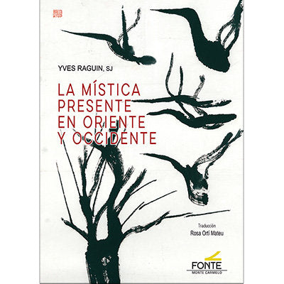 LA MISTICA PRESENTE EN ORIENTE Y OCCIDENTE, de RAGUIN, YVES SJ. | portada del libro