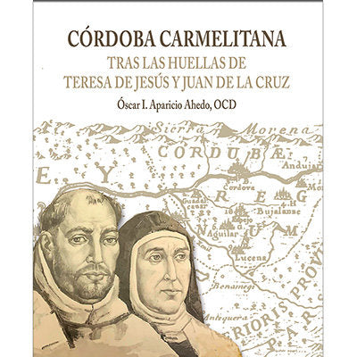 CORDOBA CARMELITA, de APARICIO AHEDO,OSCAR I. | portada del libro