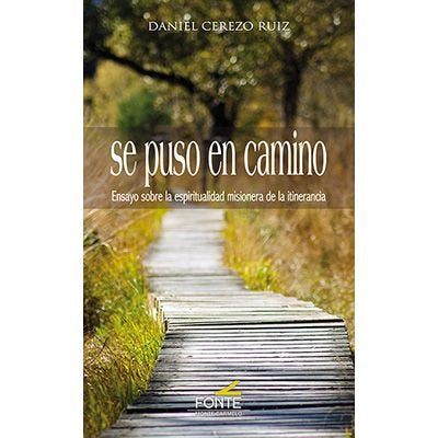 SE PUSO EN CAMINO, de CEREZO RUIZ, DANIEL | portada del libro
