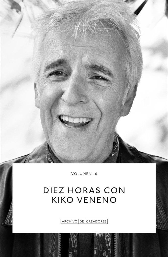 Diez horas con Kiko Veneno., de VENENO, KIKO | portada del libro