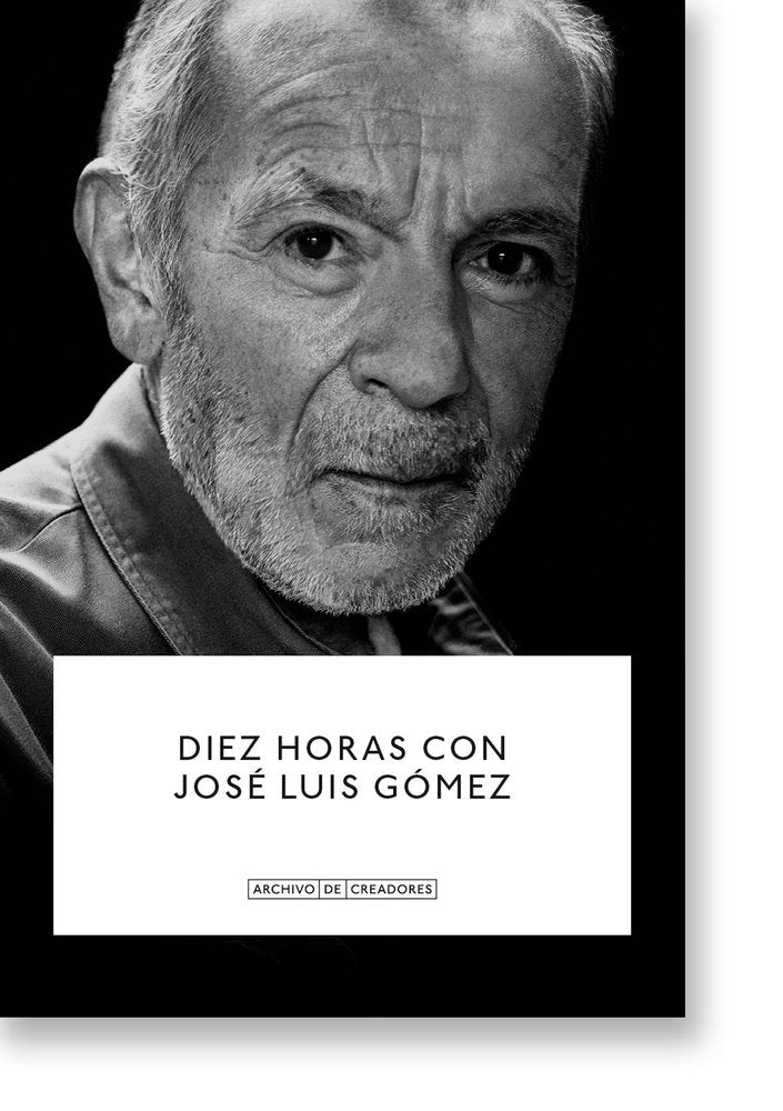 DIEZ HORAS CON JOSE LUIS GOMEZ, de GOMEZ, JOSE LUIS | portada del libro