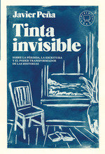 TINTA INVISBLE, de PEÑA, JAVIER | portada del libro