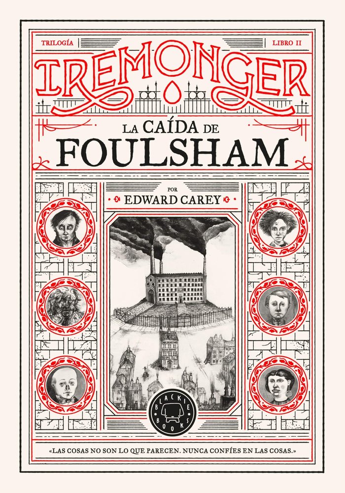TRILOGIA IREMONGER 2 LA CAIDA DE FOULSHAM, de CAREY, EDWARD | portada del libro