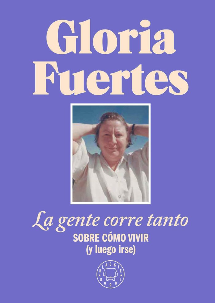 LA GENTE CORRE TANTO, de FUERTES, GLORIA | portada del libro