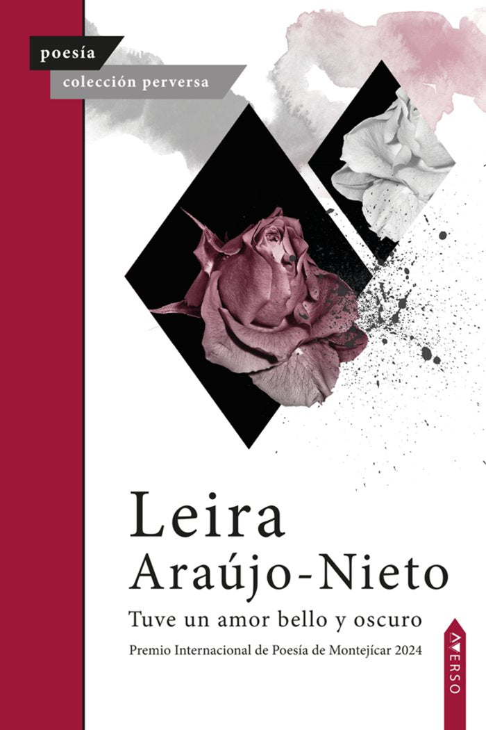 Tuve un amor bello y oscuro, de , Araújo, Leira | portada del libro