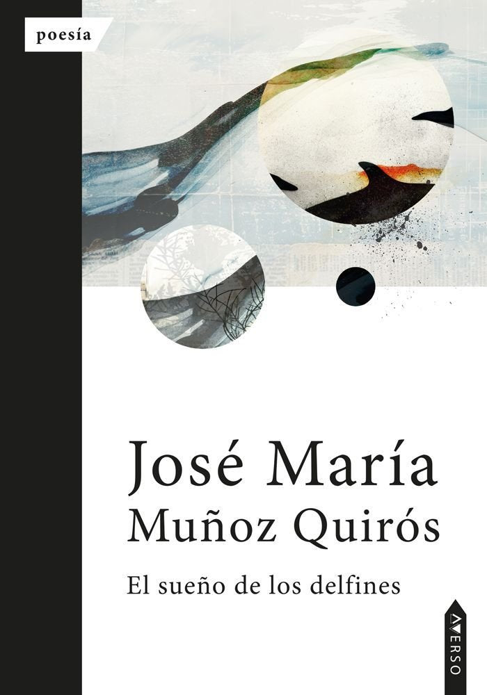 El sueño de los delfines, de , Muñoz Quirós, José María | portada del libro