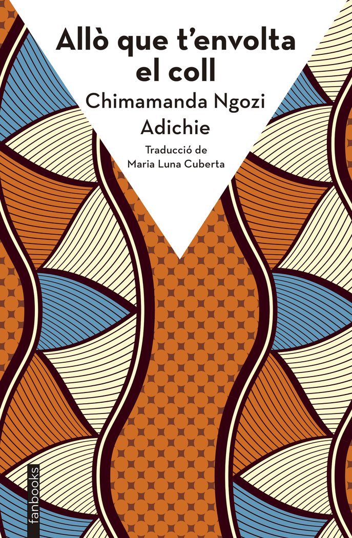 ALLO QUE T'ENVOLTA EL COLL, de NGOZI ADICHIE, CHIMAMANDA | portada del libro