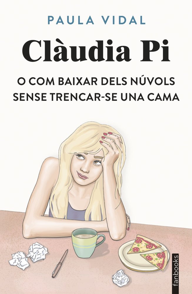 CLAUDIA PI O COM BAIXAR DELS NUVOLS SENSE TRENCAR-SE UNA CAMA, de VIDAL OLIVERAS, PAULA | portada del libro