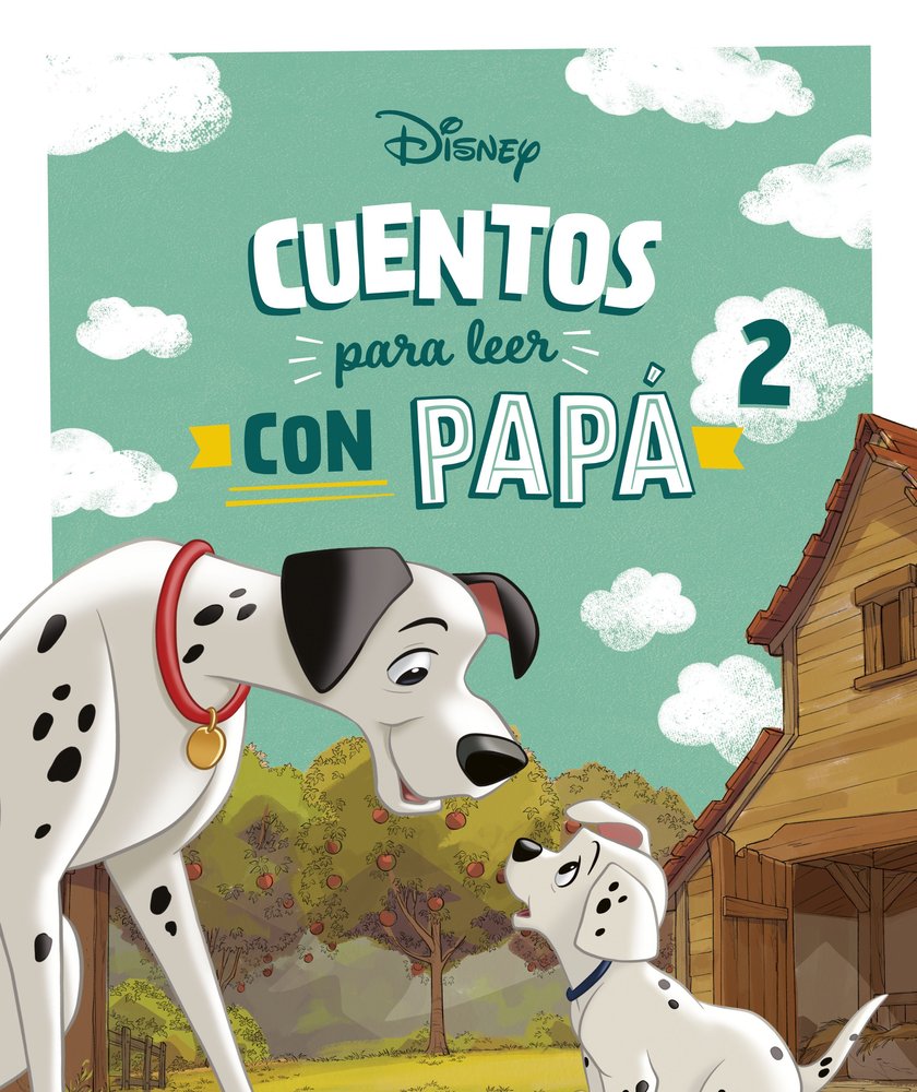 CUENTOS DISNEY PARA LEER CON PAPA 2, de DISNEY | portada del libro