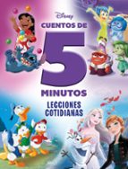 Disney. Cuentos de 5 minutos. Lecciones cotidianas, de Disney | portada del libro
