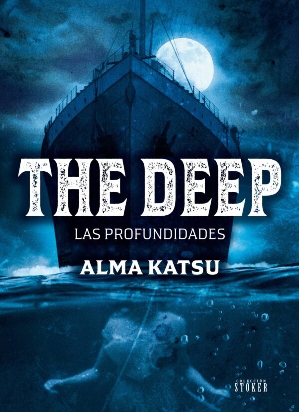 THE DEEP. LAS PROFUNDIDADES, de KATSU, ALMA | portada del libro