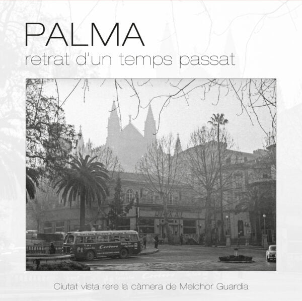 PALMA RETRAT DUN TEMPS PASSAT, de VARIOS AUTORES | portada del libro