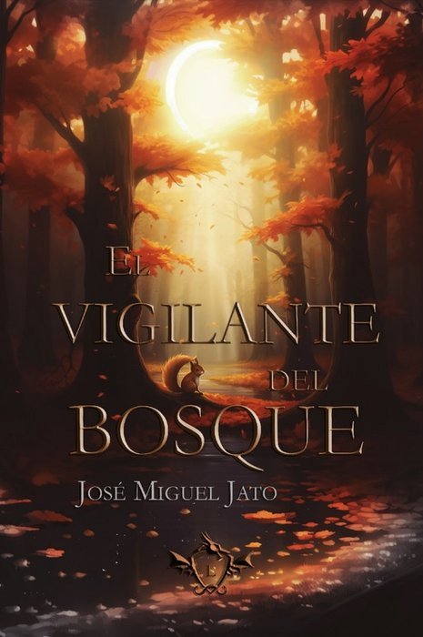 El vigilante del bosque, de JATO AGÜERA, JOSE MIGUEL | portada del libro