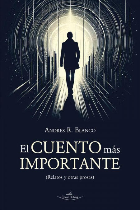 EL CUENTO MAS IMPORTANTE, de R. BLANCO, ANDRES | portada del libro