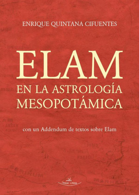 ELAM EN LA ASTROLOGIA MESOPOTAMICA, de QUINTANA CIFUENTES, ENRIQUE | portada del libro