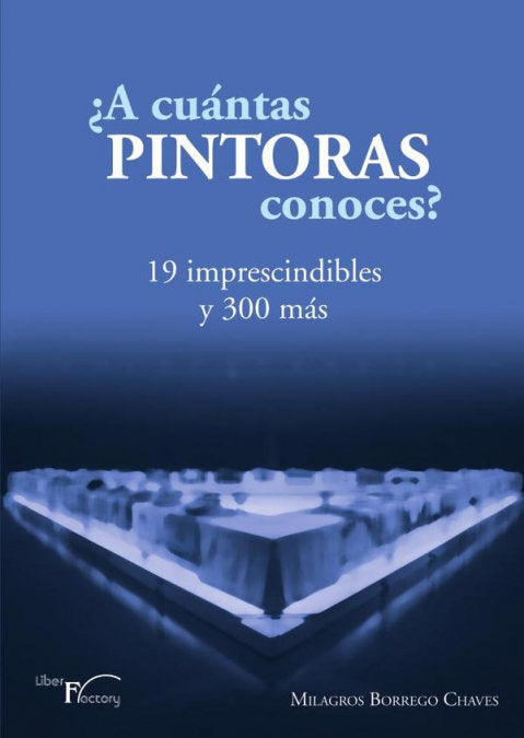 ¿A CUANTAS PINTORAS CONOCES?, de BORREGO CHAVES, MILAGROS | portada del libro