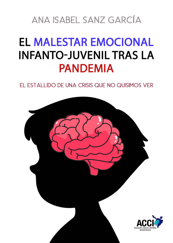 El Malestar Emocional Infanto-Juvenil Tras la Pandemia, de SANZ GARCIA, ANA ISABEL | portada del libro