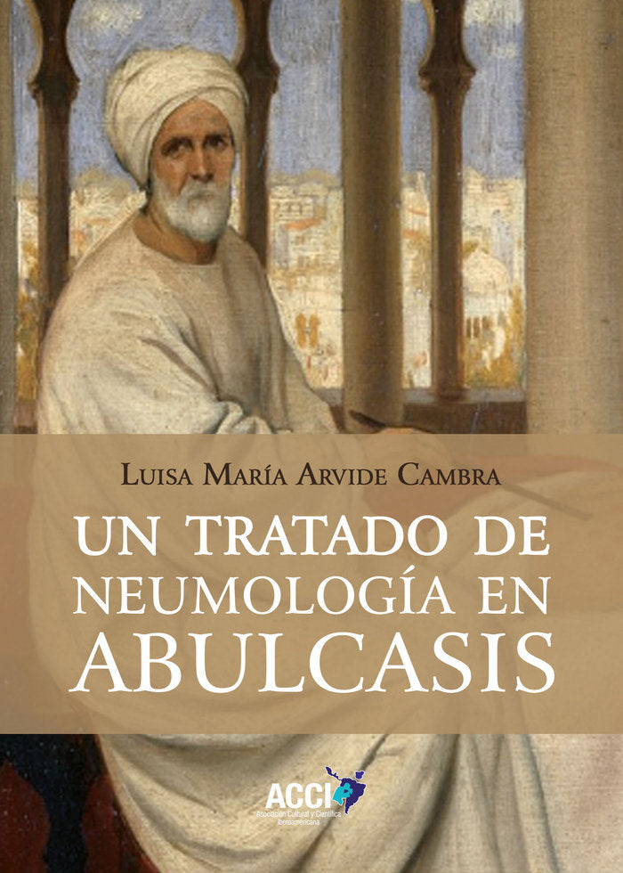 UN TRATADO DE NEUMOLOGIA EN ABULCASIS, de ARVIDE CAMBRA | portada del libro
