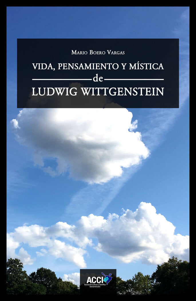 VIDA PENSAMIENTO Y MISTICA DE LUDWIG WITTGENSTEIN, de BOERO VARGAS, MARIO | portada del libro