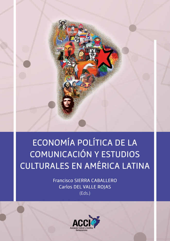 ECONOMIA POLITICA DE LA COMUNICACION Y ESTUDIOS CULTURALES E, de SIERRA CABALLERO, FRANCISCO | portada del libro