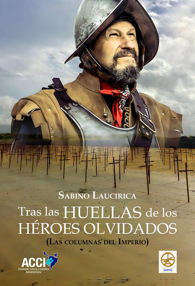 TRAS LAS HUELLAS DE LOS HEROES OLVIDADOS, de LAUCIRICA, SABINO | portada del libro