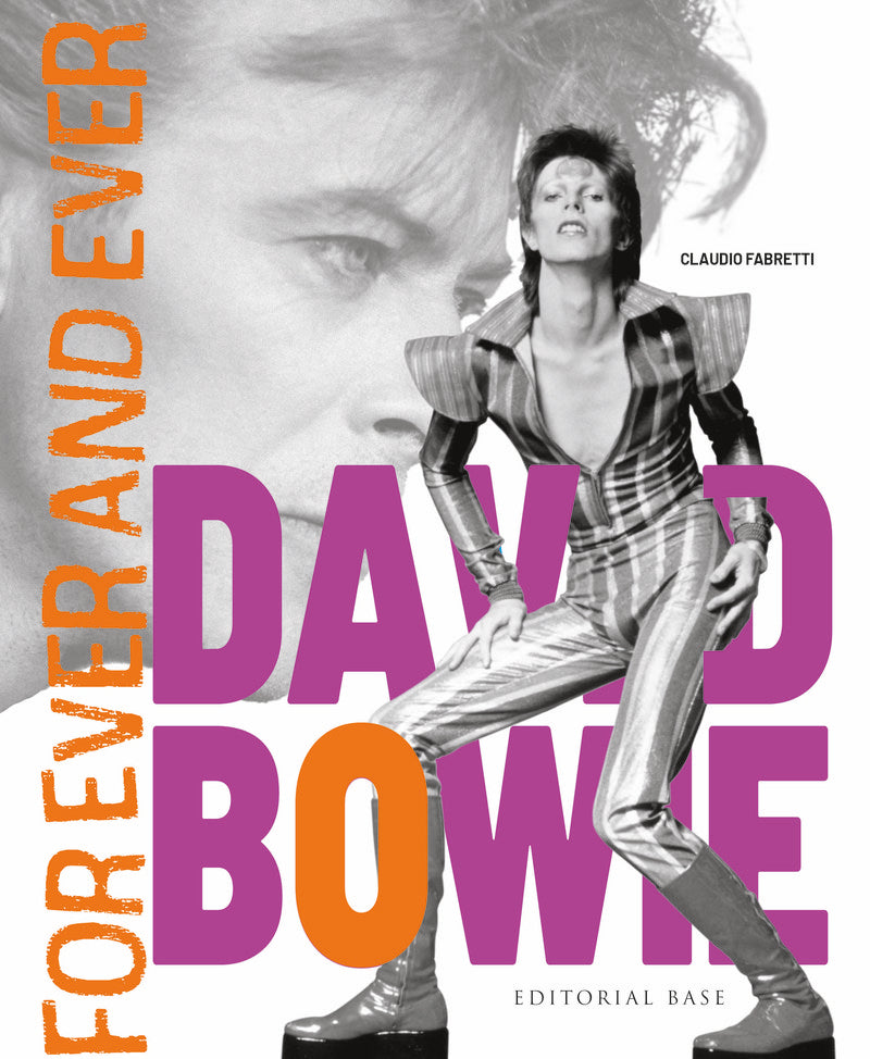 DAVID BOWIE. FOREVER AND EVER, de FABRETTI, CLAUDIO | portada del libro