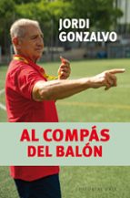 AL COMPAS DEL BALON, de JORDI GONZALVO SOLA | portada del libro