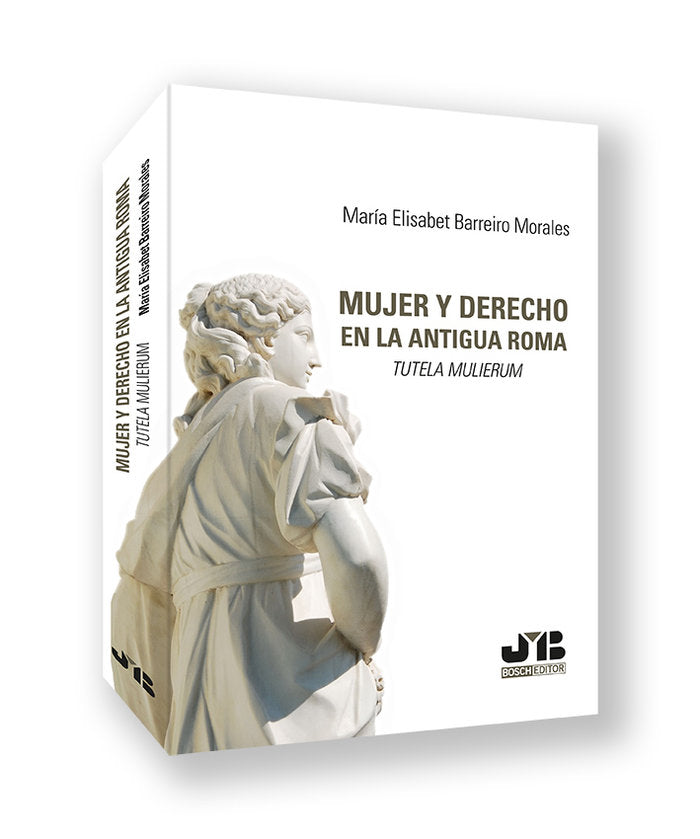Mujer y Derecho: Tutela Mulierum en la antigua Roma, de BARREIRO MORALES, MARIA ELISABET | portada del libro