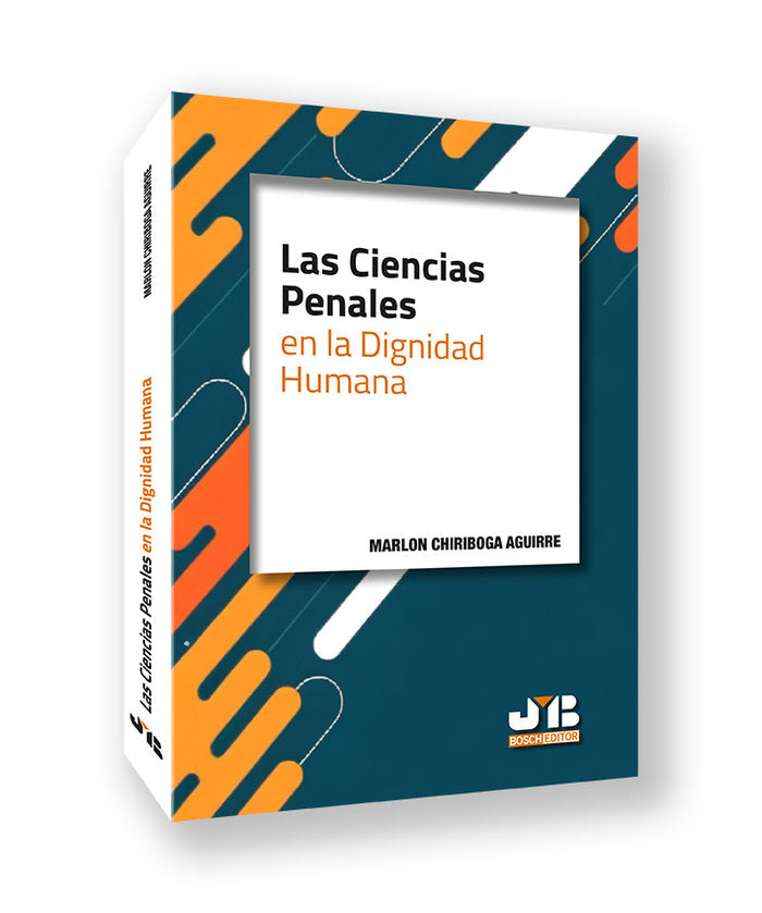Las Ciencias Penales en la dignidad humana, de CHIRIBOGA AGUIRRE, MARLON | portada del libro