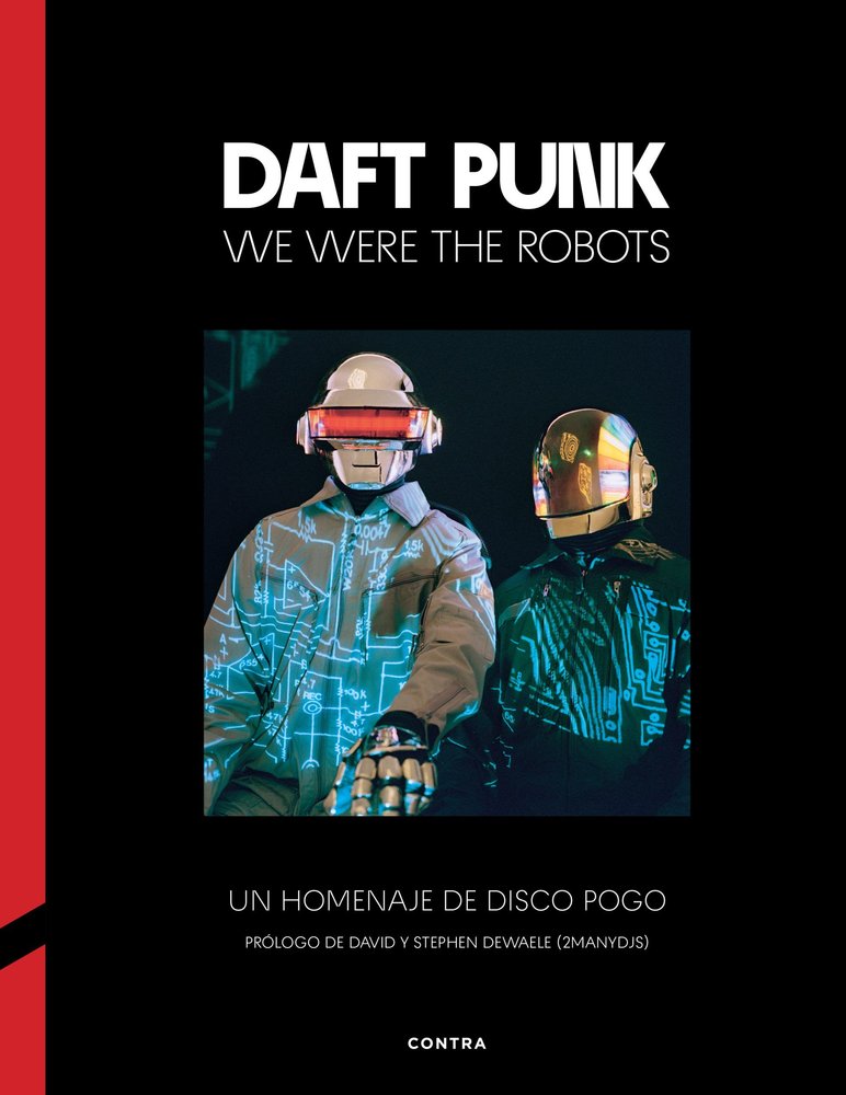 DAFT PUNK: WE WERE THE ROBOTS, de VARIOS AUTORES | portada del libro