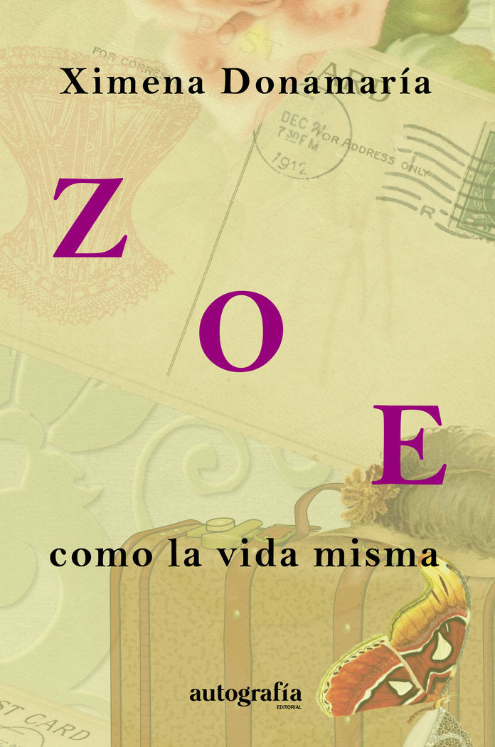 Zoe, como la vida misma, de Donamaría, Ximena | portada del libro