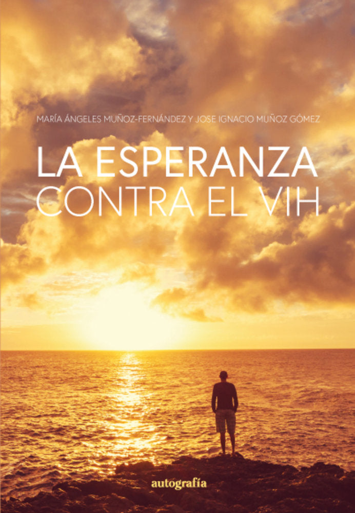 La esperanza contra el VIH, de Muñoz Gómez, Jose Ignacio | portada del libro
