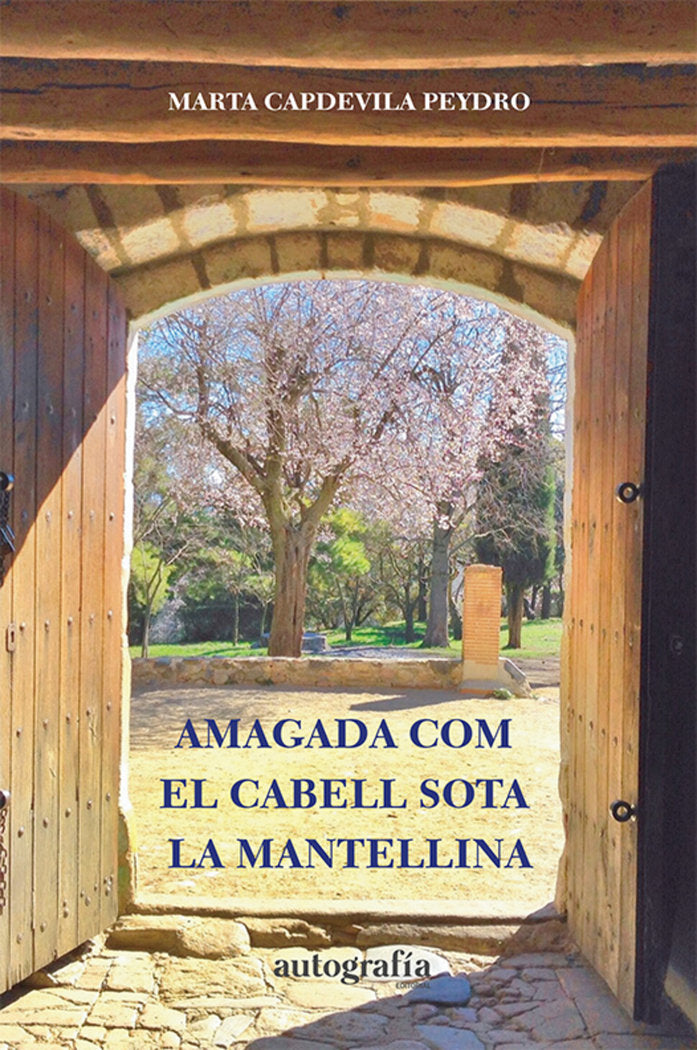 AMAGADA COM EL CABELL SOTA LA MANTELLINA, de Capdevila Peydro, Marta | portada del libro