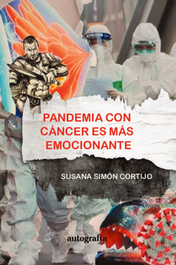 PANDEMIA CON CÁNCER ES MÁS EMOCIONANTE, de Simón Cortijo, Susana | portada del libro