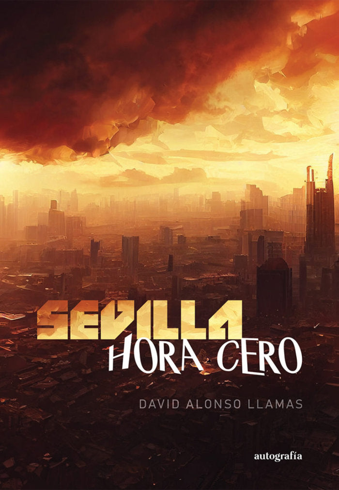 SEVILLA, HORA CERO, de Alonso Linares, David | portada del libro