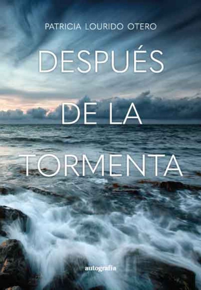 Después de la tormenta, de Lourido Otero, Patricia | portada del libro