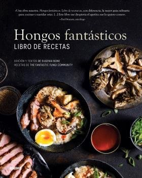 HONGOS FANTÁSTICOS. LIBRO DE RECETAS, de BONE | portada del libro